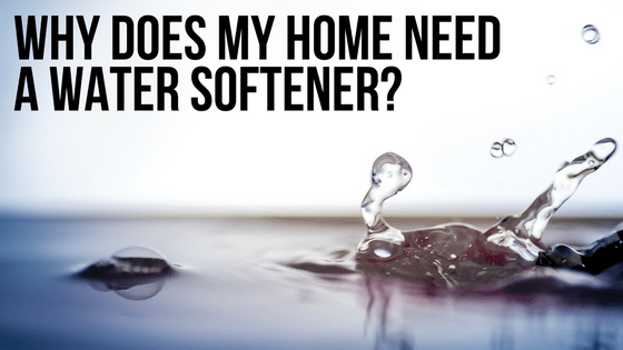 why does my home need water softener